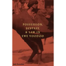 Possession, Ecstasy, and Law in Ewe Voodoo