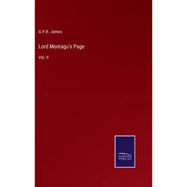 Lord Montagu's Page: Vol. II