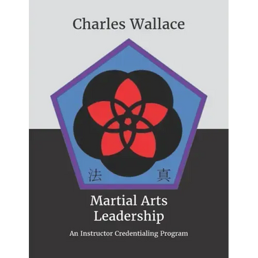 Martial Arts Leadership: An Instructor Credentialing Program