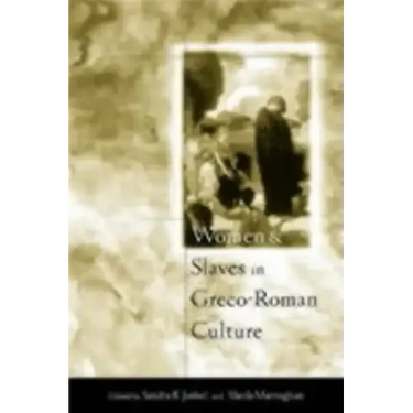 Women and Slaves in Greco-Roman Culture: Differential Equations