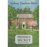 Phoebe's Secret: Phoebe's First Mystery