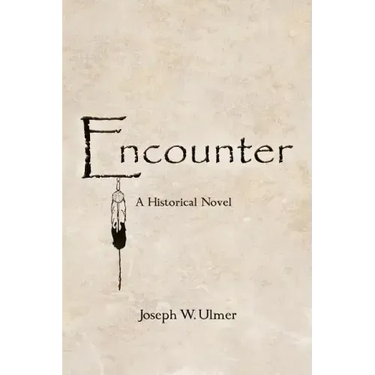 Encounter: A Historical Novel