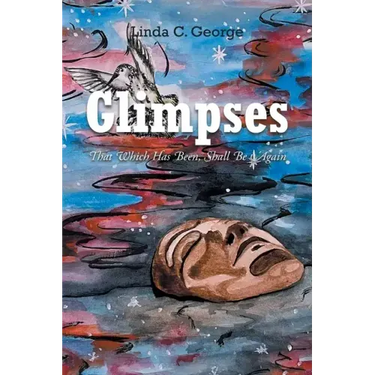Glimpses: That Which Has Been, Shall Be Again