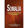 Somalia: Diaspora and State Reconstitution in the Horn of Africa