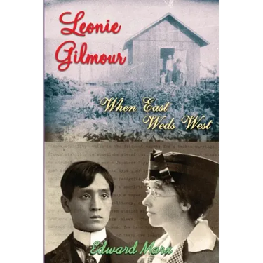 Leonie Gilmour: When East Weds West