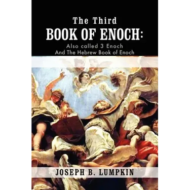 The Third Book of Enoch: Also Called 3 Enoch and the Hebrew Book of Enoch