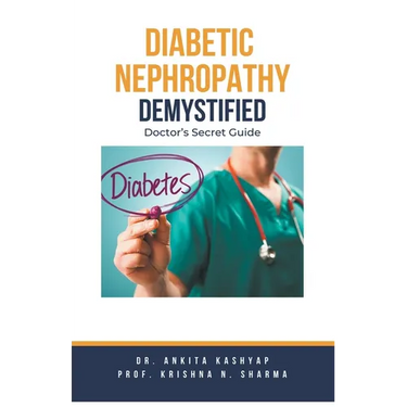 Diabetic Nephropathy Demystified: Doctor's Secret Guide