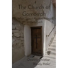 The Church of Gomorrah: When Sexual Abusers Remain in the Church