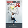 9 Word Rethink to Get on with Life