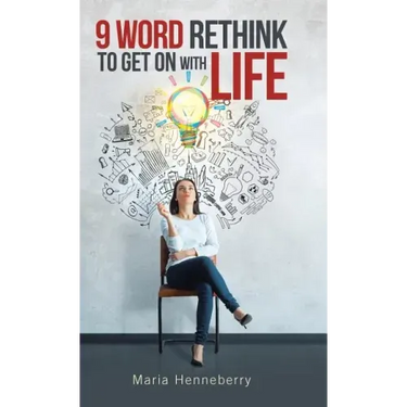9 Word Rethink to Get on with Life