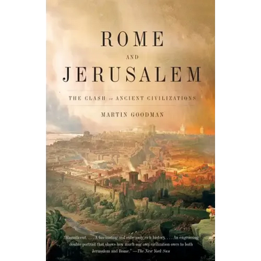 Rome and Jerusalem: The Clash of Ancient Civilizations