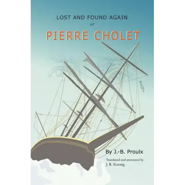 Lost and Found Again, Or, Pierre Cholet