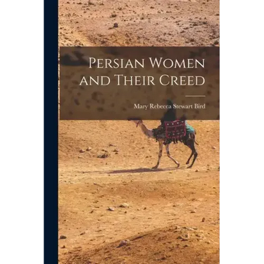 Persian Women and Their Creed
