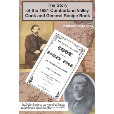 The Story of the 1881 Cumberland Valley Cook and General Recipe Book