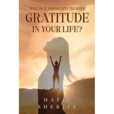 Why Is it Important to Have Gratitude in Your Life?