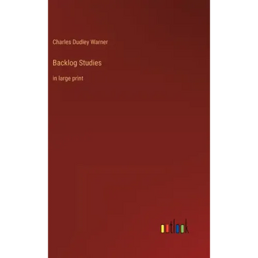 Backlog Studies: in large print