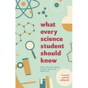 What Every Science Student Should Know