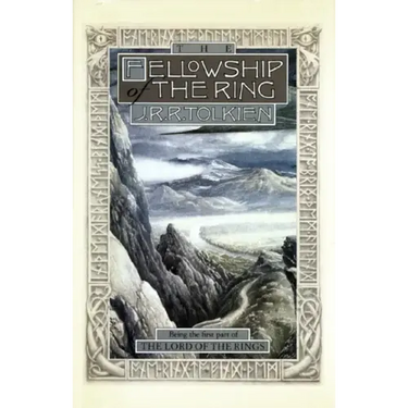 The Fellowship of the Ring: Being the First Part of the Lord of the Rings