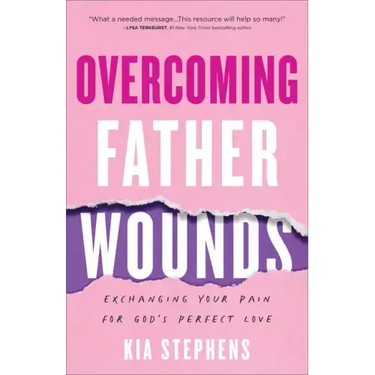Overcoming Father Wounds