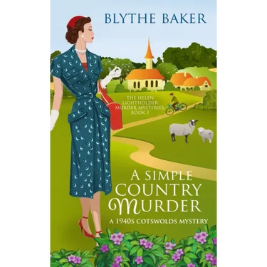 A Simple Country Murder: A 1940s Cotswolds Mystery