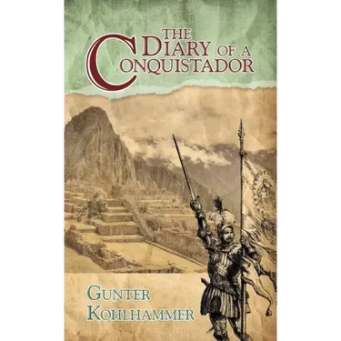 The Diary of a Conquistador