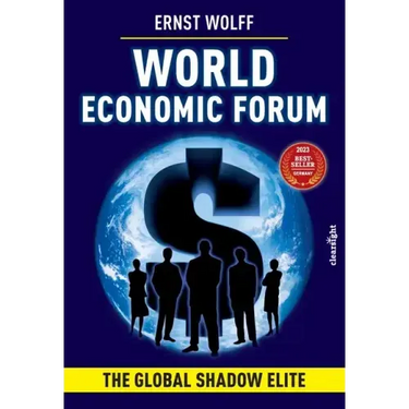 World Economic Forum: The Global Shadow Elite