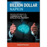 Billion Dollar Napkin: Proven Pathways to Commercialise your Intellectual Property