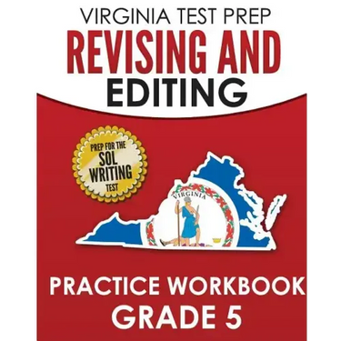 VIRGINIA TEST PREP Revising and Editing Practice Workbook Grade 5: Preparation for the SOL Writing Test
