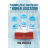 Planning, Policy, and Politics in Higher Education: Tools to Help Leaders Make Strategic Choices