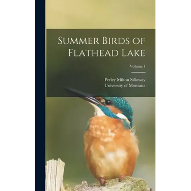 Summer Birds of Flathead Lake; Volume 1