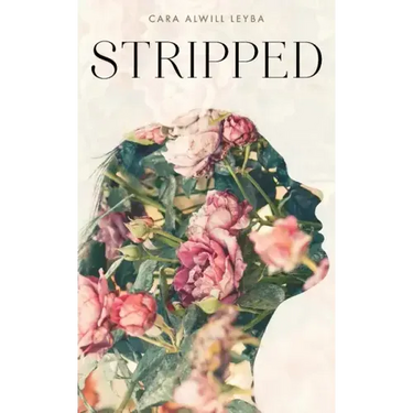 Stripped: A Collection of Inspired Writings for the Evolving Woman