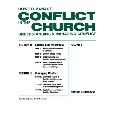 How To Manage Conflict in the Church, Understanding & Managing Conflict Volume I