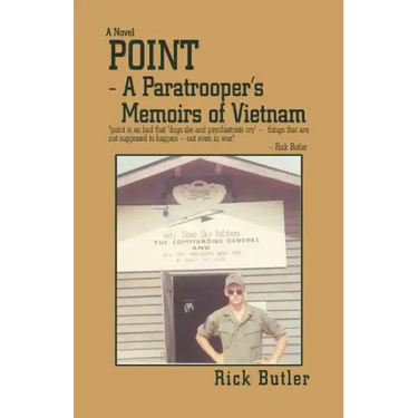 Point- a Paratrooper's Memoirs of Vietnam