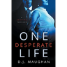 One Desperate Life