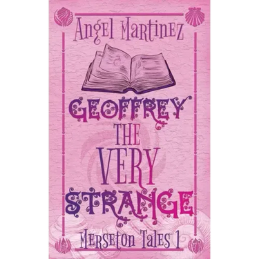 Geoffrey the Very Strange: A M/M Fantasy Romance