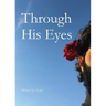 Through His Eyes