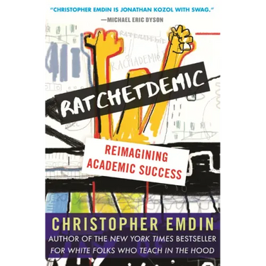 Ratchetdemic: Reimagining Academic Success