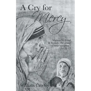A Cry for Mercy