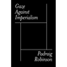 Gaze Against Imperialism