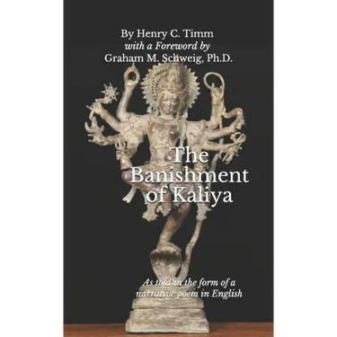 The Banishment of Kaliya: As told in the form of a narrative poem in English