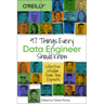 97 Things Every Data Engineer Should Know: Collective Wisdom from the Experts
