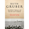 Haven: The Dramatic Story of 1,000 World War II Refugees and How They Came to America