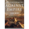Enlightenment Against Empire