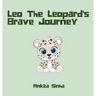 Leo the Leopard's Brave Journey