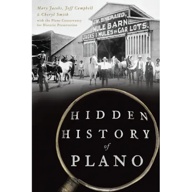 Hidden History of Plano