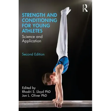 Strength and Conditioning for Young Athletes: Science and Application