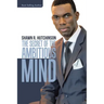 The Secret of the Ambitious Mind