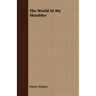 The World At My Shoulder