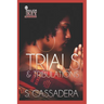 Trials & Tribulations