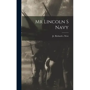 Mr Lincoln S Navy